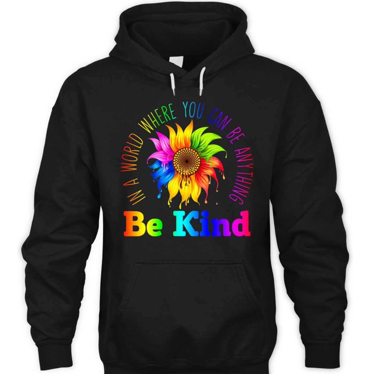 Womens In A World Where You Can Be Anything BE KIND LGBT Rainbow T-Shirt