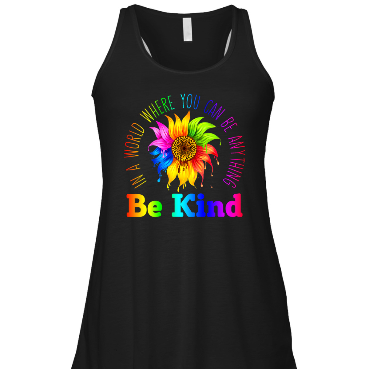 Womens In A World Where You Can Be Anything BE KIND LGBT Rainbow T-Shirt