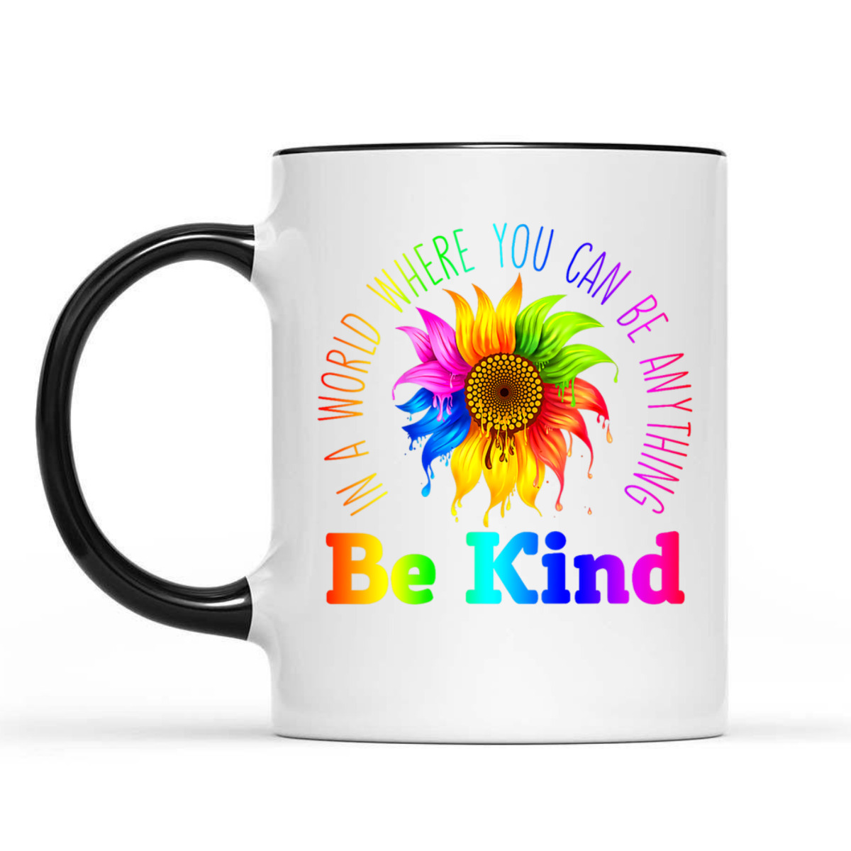 Womens In A World Where You Can Be Anything BE KIND LGBT Rainbow T-Shirt