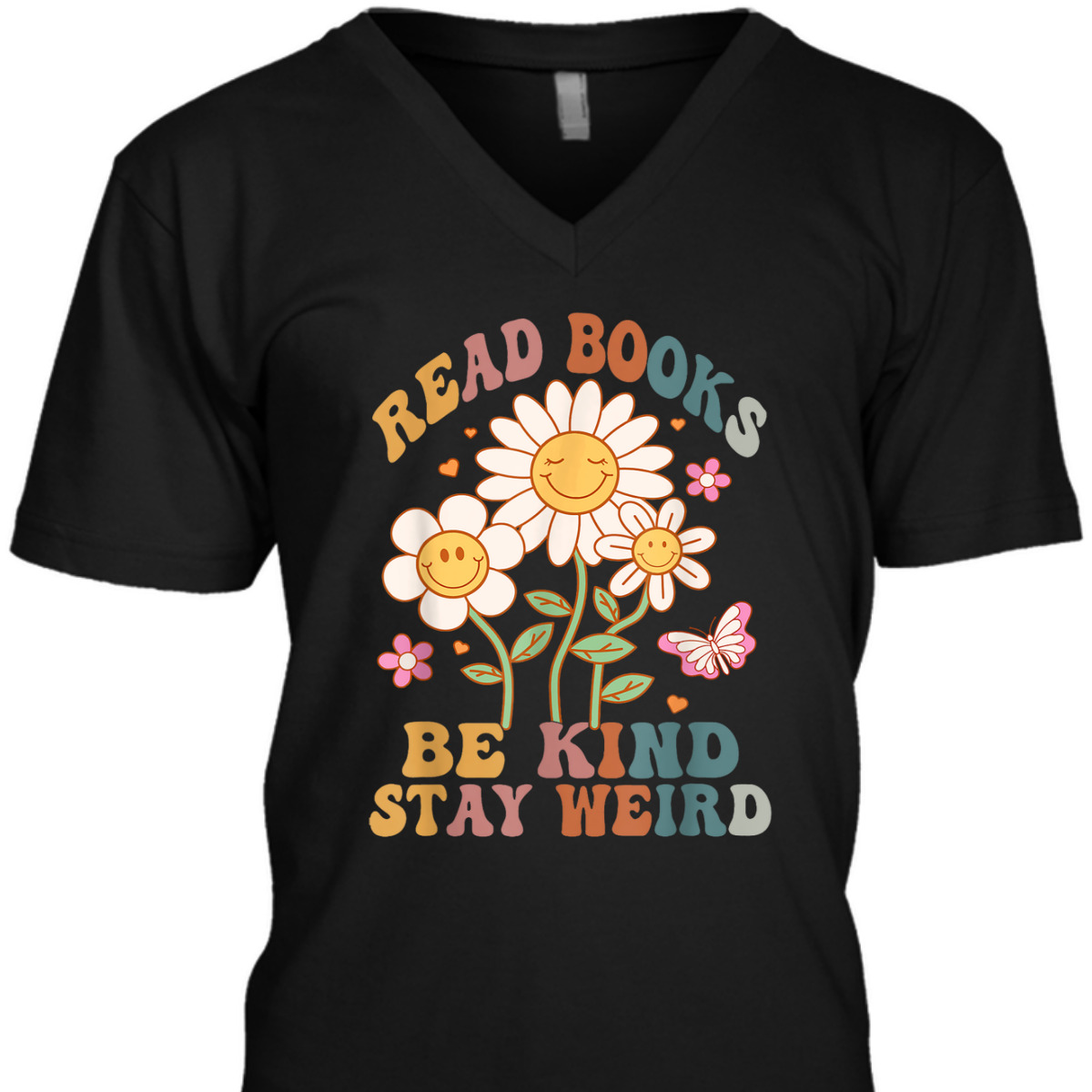 70s Flower Groovy And Funny Read Books Be Kind Stay Weird T-Shirt