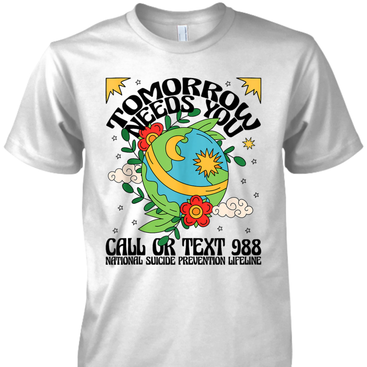 Retro Tomorrow Needs You 988 Suicide Prevention Awareness T-Shirt Retro Tomorrow Needs You 988 Suicide Prevention Awareness T-Shirt
