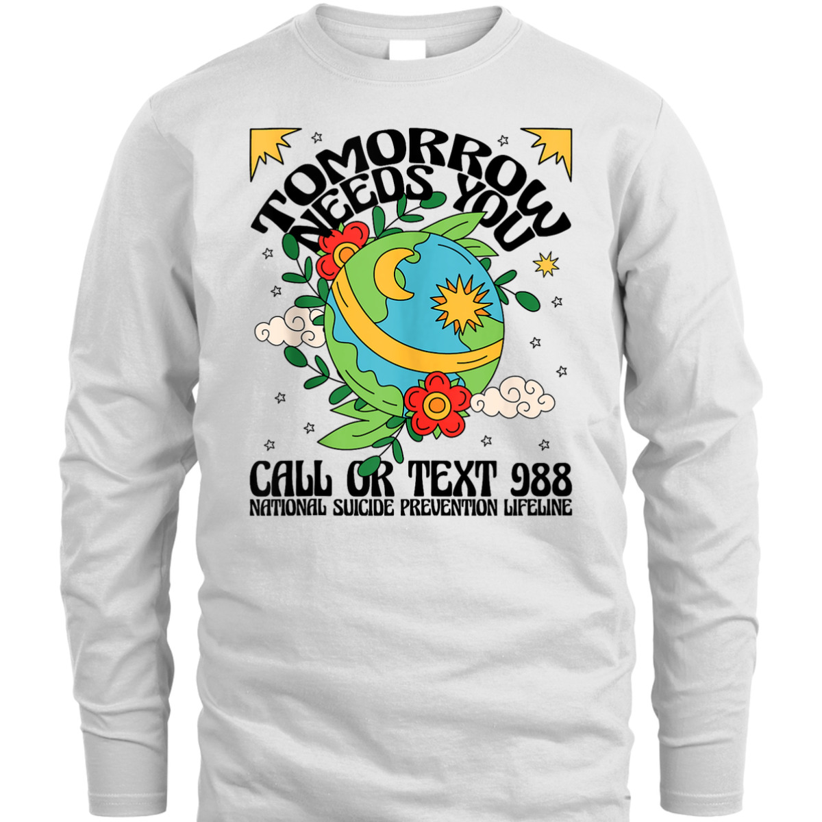 Retro Tomorrow Needs You 988 Suicide Prevention Awareness T-Shirt