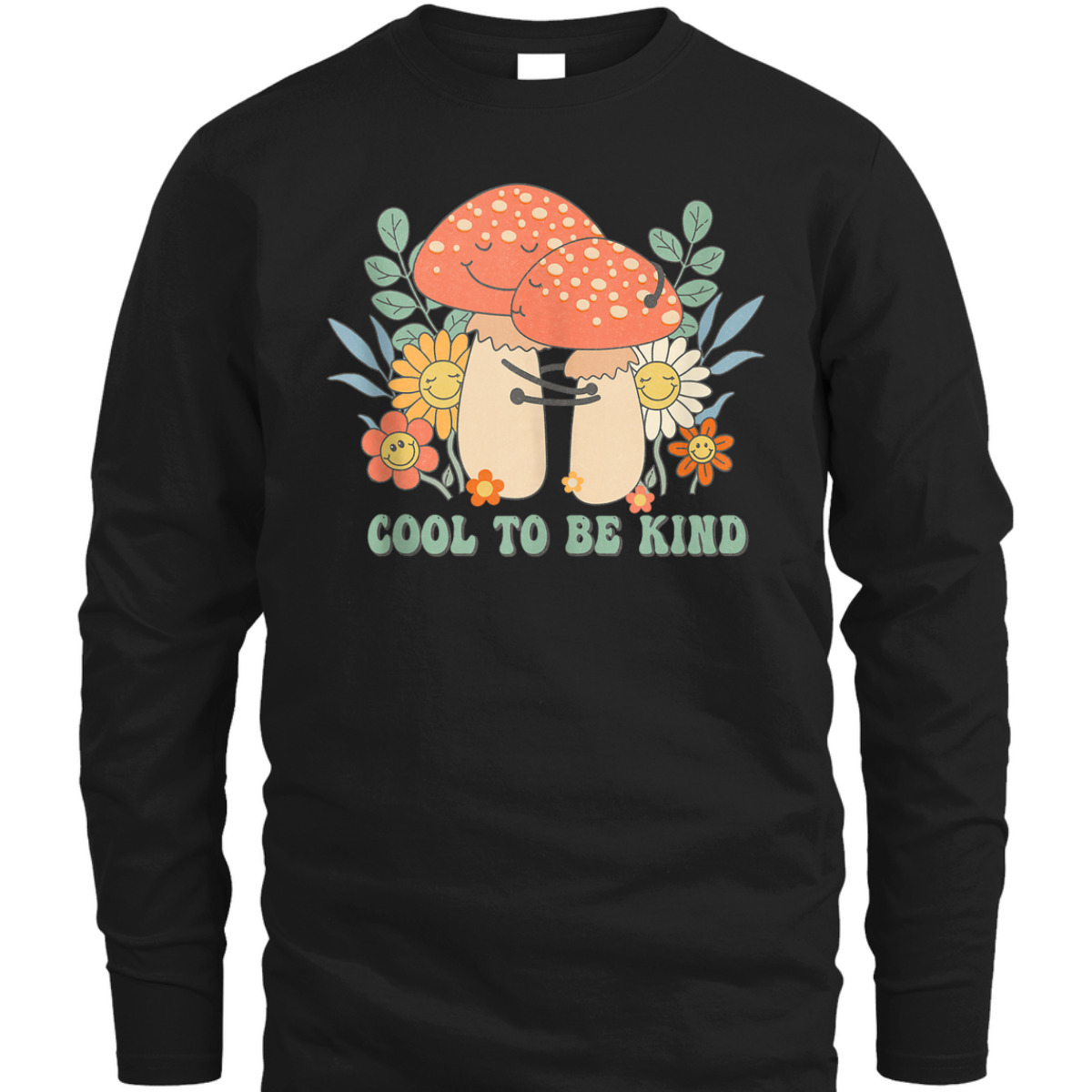 Cool To Be Kind Retro Groovy Style Flowers Plants Kindness T-Shirt Cool To Be Kind Retro Groovy Style Flowers Plants Kindness T-Shirt