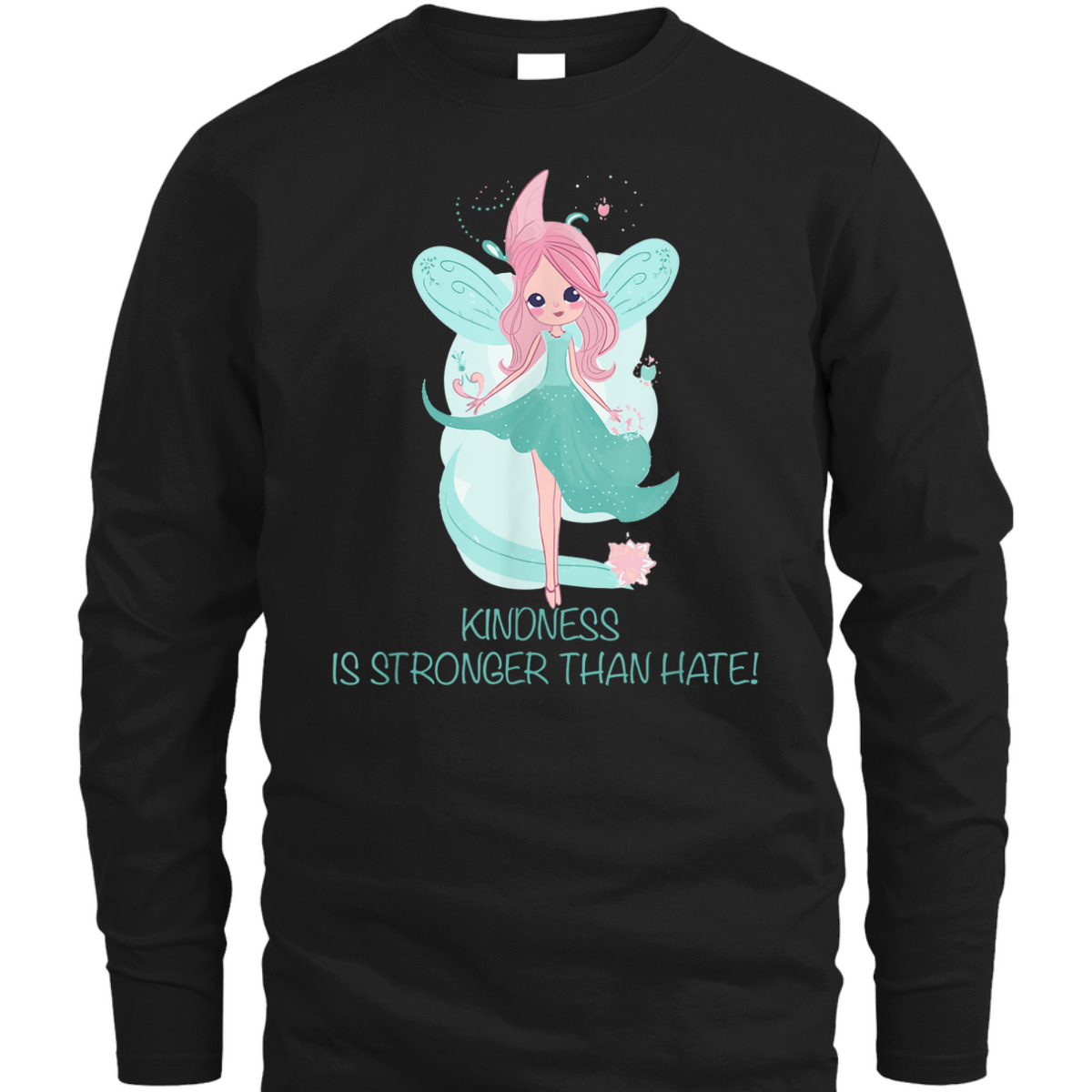 Kindness Is Stronger Than Hate Kind Fairy For Kindness White T-Shirt