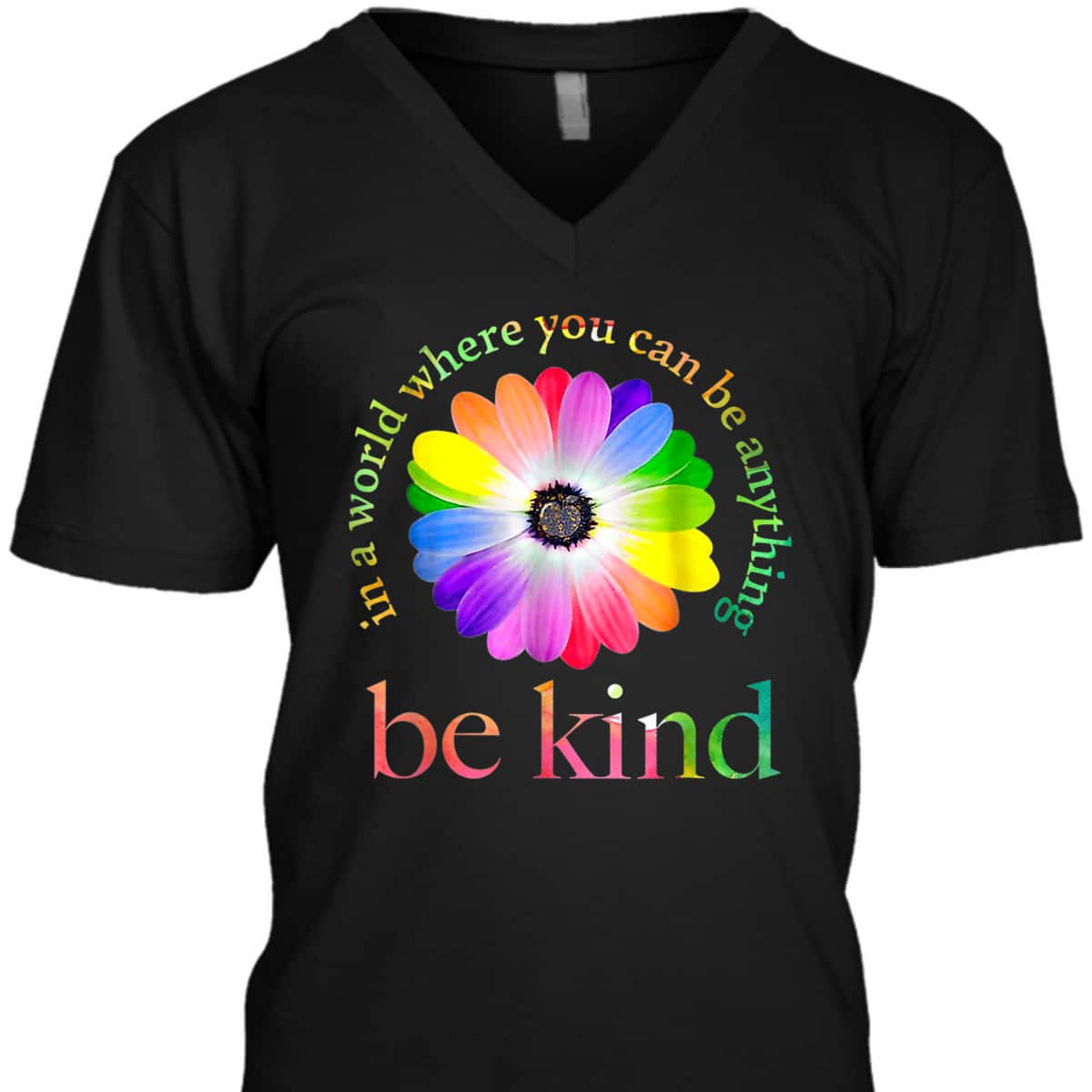 In Can A World You Be Where Anything Be Gift Kind Black T-Shirt