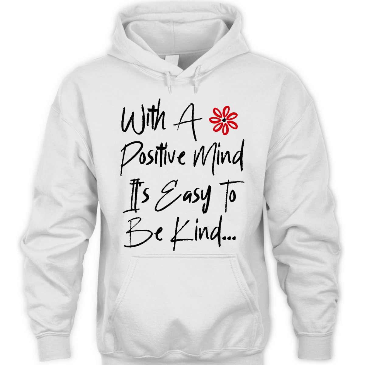 Womens With A Positive Mind It's Easy To Be Kind Radiate Positivity T-Shirt