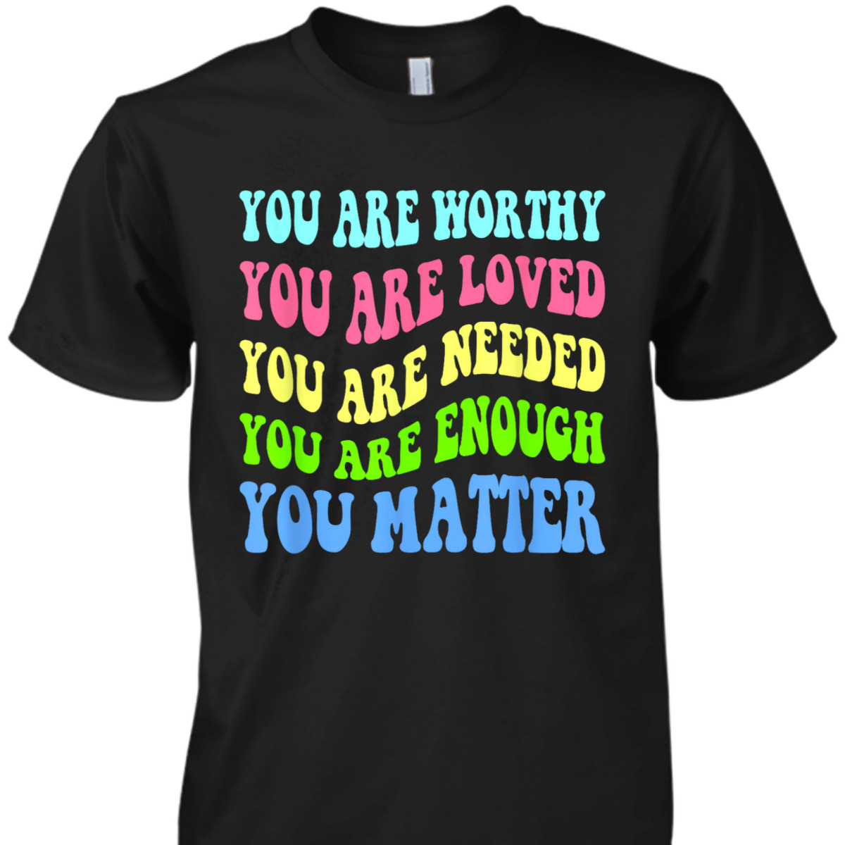 You Matter Mental Health Awareness Choose Kindness Quote T-Shirt You Matter Mental Health Awareness Choose Kindness Quote T-Shirt
