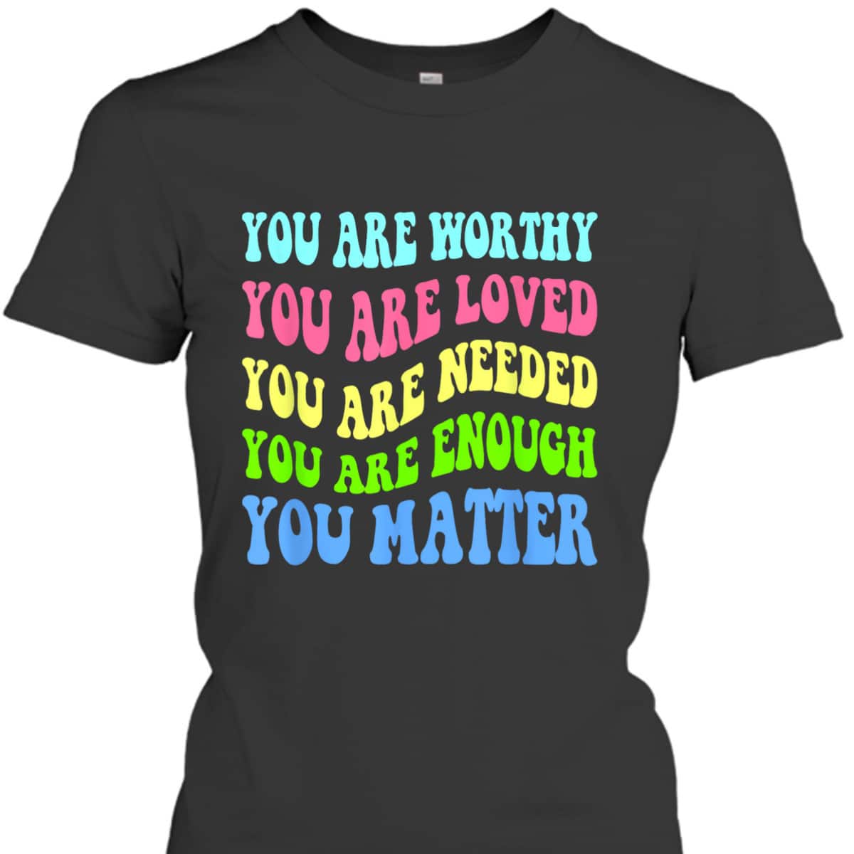 You Matter Mental Health Awareness Choose Kindness Quote T-Shirt