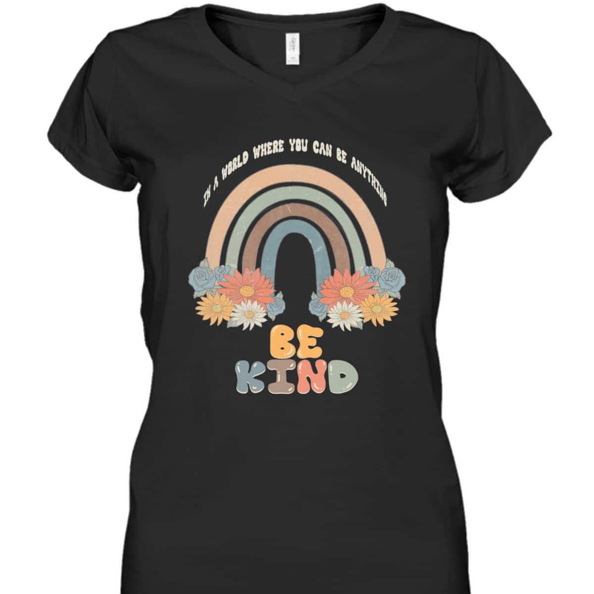 In A World Where You Can Be Anything Be Kind Retro Rainbow T-Shirt