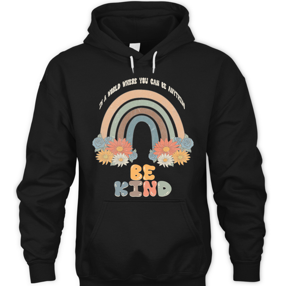 In A World Where You Can Be Anything Be Kind Retro Rainbow T-Shirt