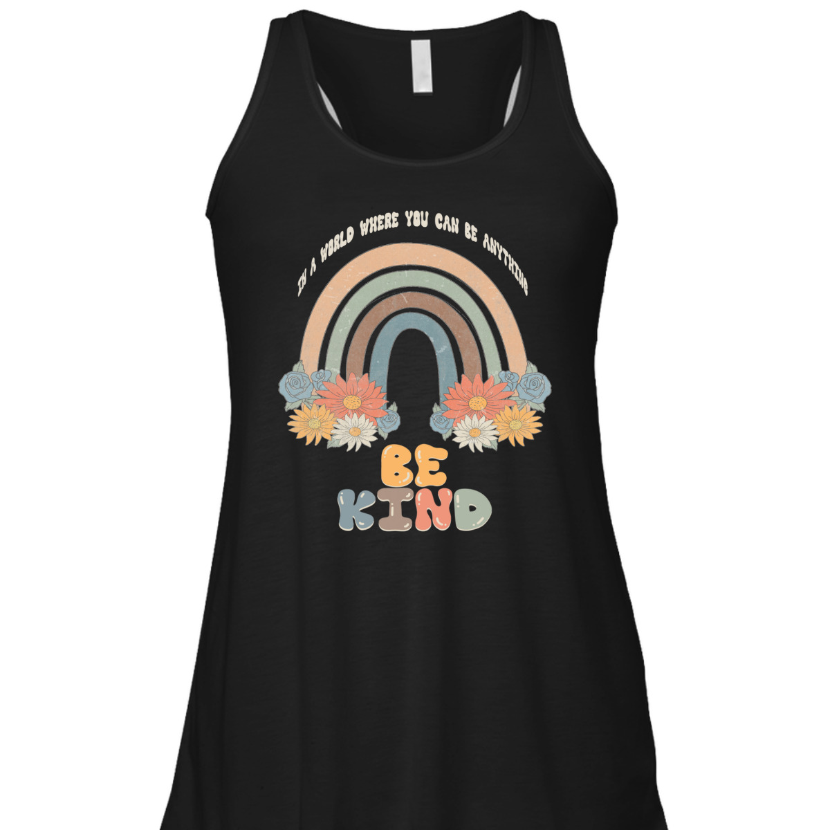 In A World Where You Can Be Anything Be Kind Retro Rainbow T-Shirt