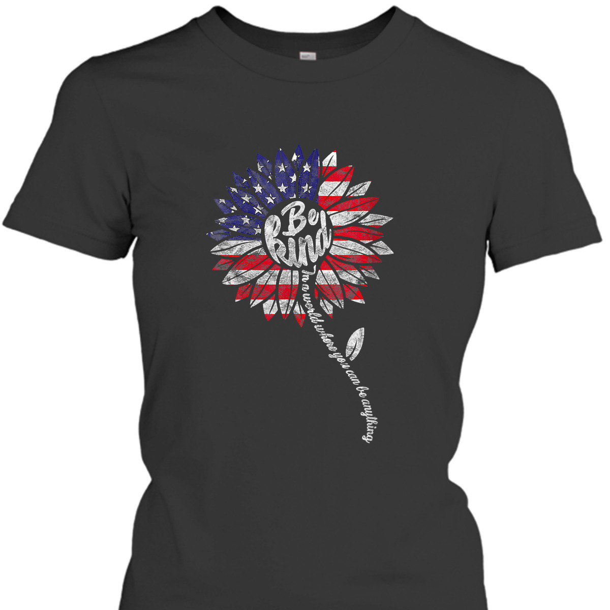 Womens 4th Of July Be Kind Sunflower Red White And Blue T-Shirt