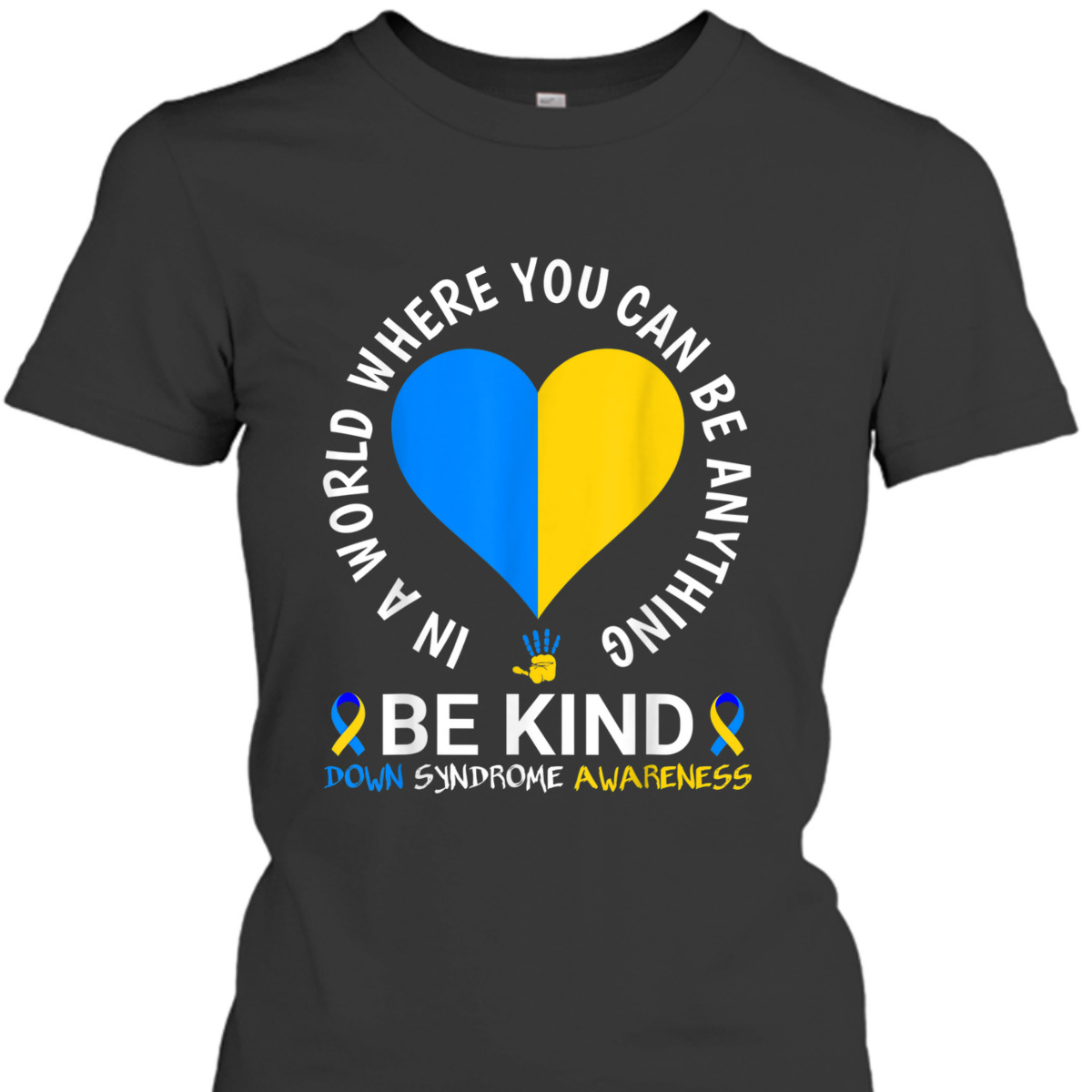 World Down Syndrome Day Be Kind Down Syndrome Awareness T-Shirt World Down Syndrome Day Be Kind Down Syndrome Awareness T-Shirt