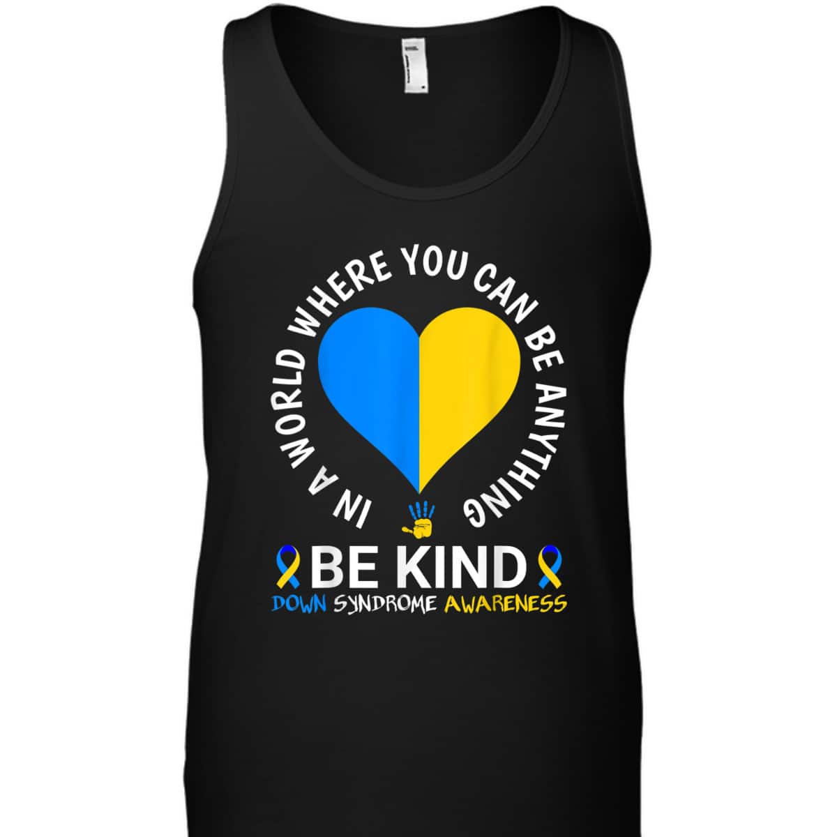 World Down Syndrome Day Be Kind Down Syndrome Awareness T-Shirt