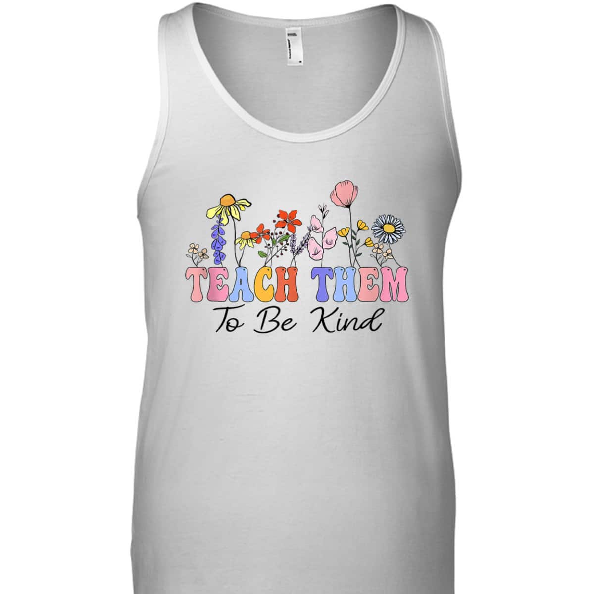 Teach Them To Be Kind Teacher Daisy Wildflowers Teacher Day T-Shirt