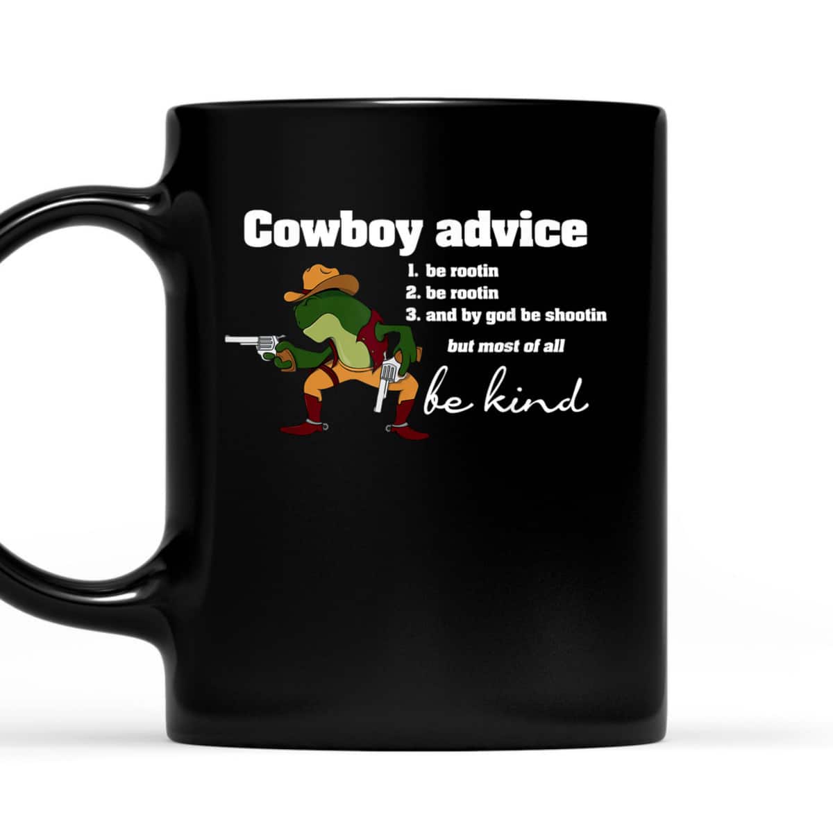 Cowboy Advice Be Kind Funny Frog Motivation T-Shirt Cowboy Advice Be Kind Funny Frog Motivation T-Shirt