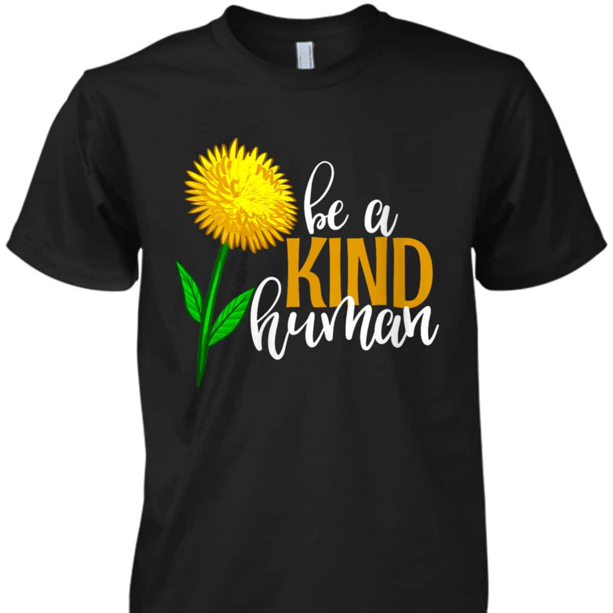 Womens Be A Kind Human Yellow Flower Funny Men Unique Flowers Love T-Shirt Womens Be A Kind Human Yellow Flower Funny Men Unique Flowers Love T-Shirt