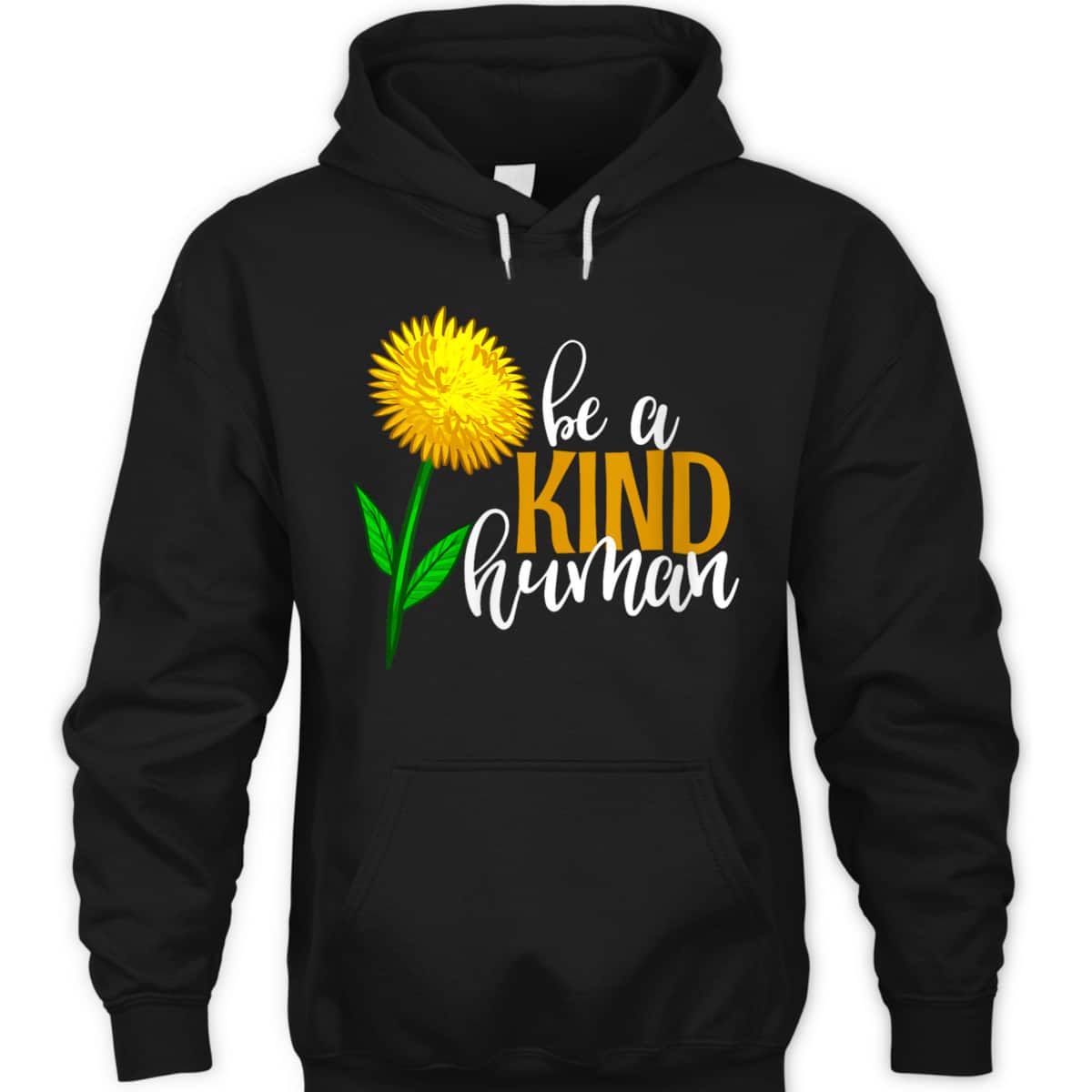 Womens Be A Kind Human Yellow Flower Funny Men Unique Flowers Love T-Shirt