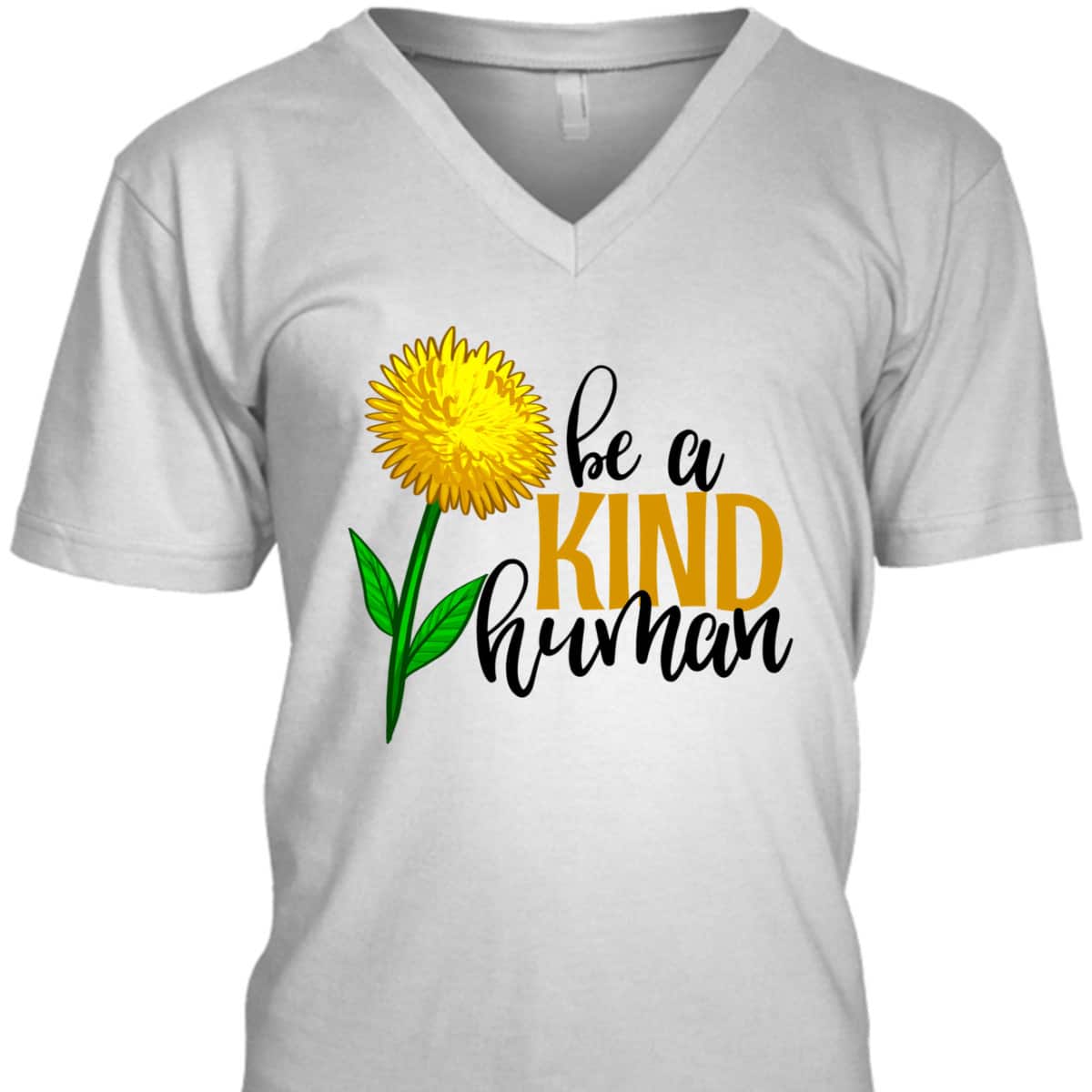Be A Kind Human Yellow Flower Funny Men Unique Flowers Love T-Shirt