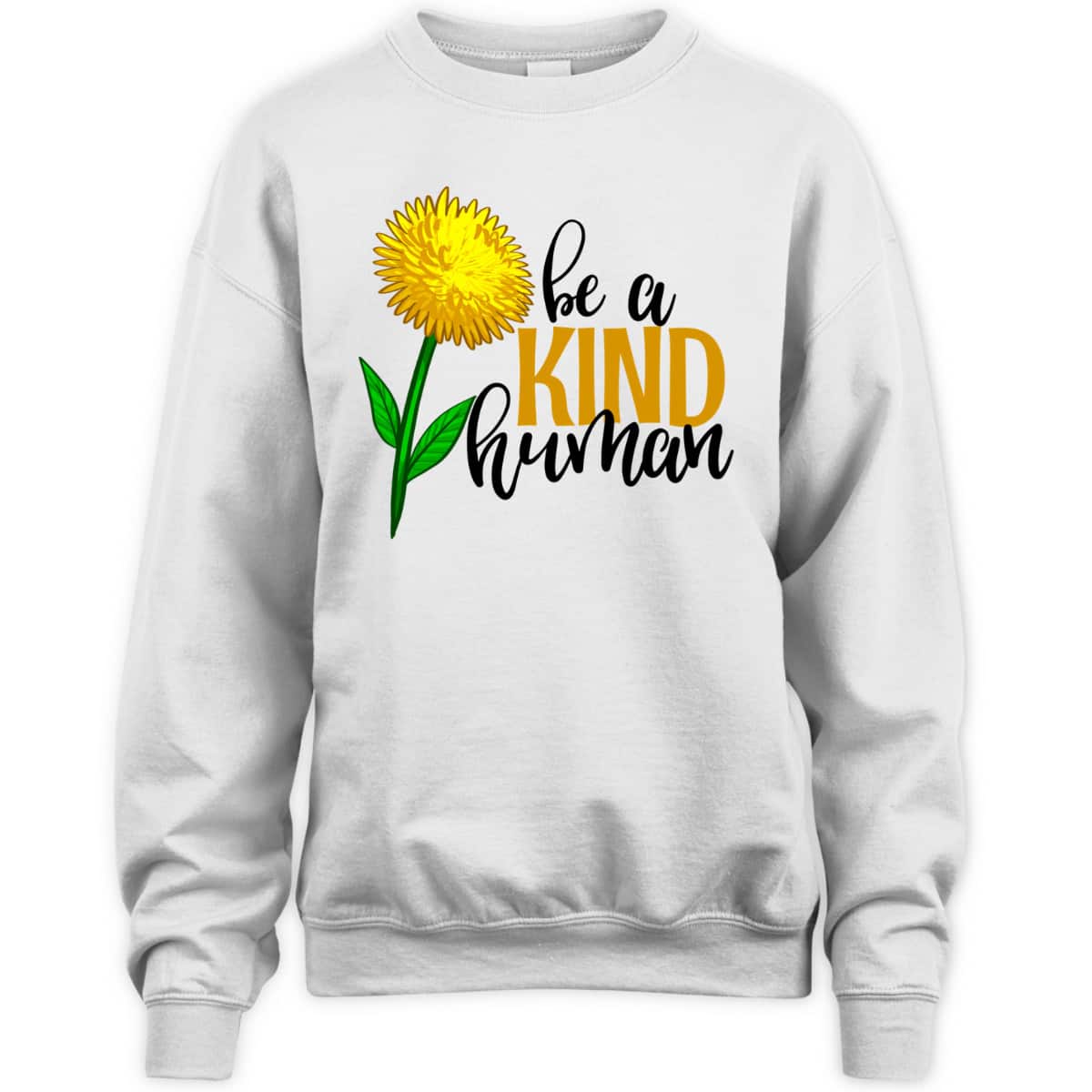 Be A Kind Human Yellow Flower Funny Men Unique Flowers Love T-Shirt