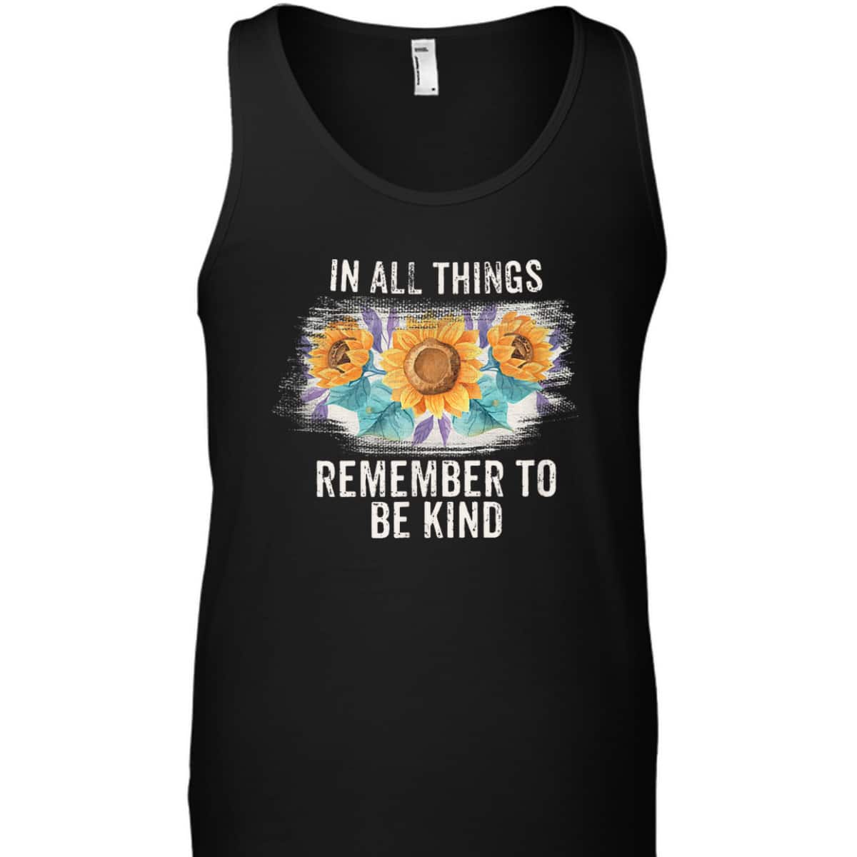 In All Things Remember To Be Kind T-Shirt
