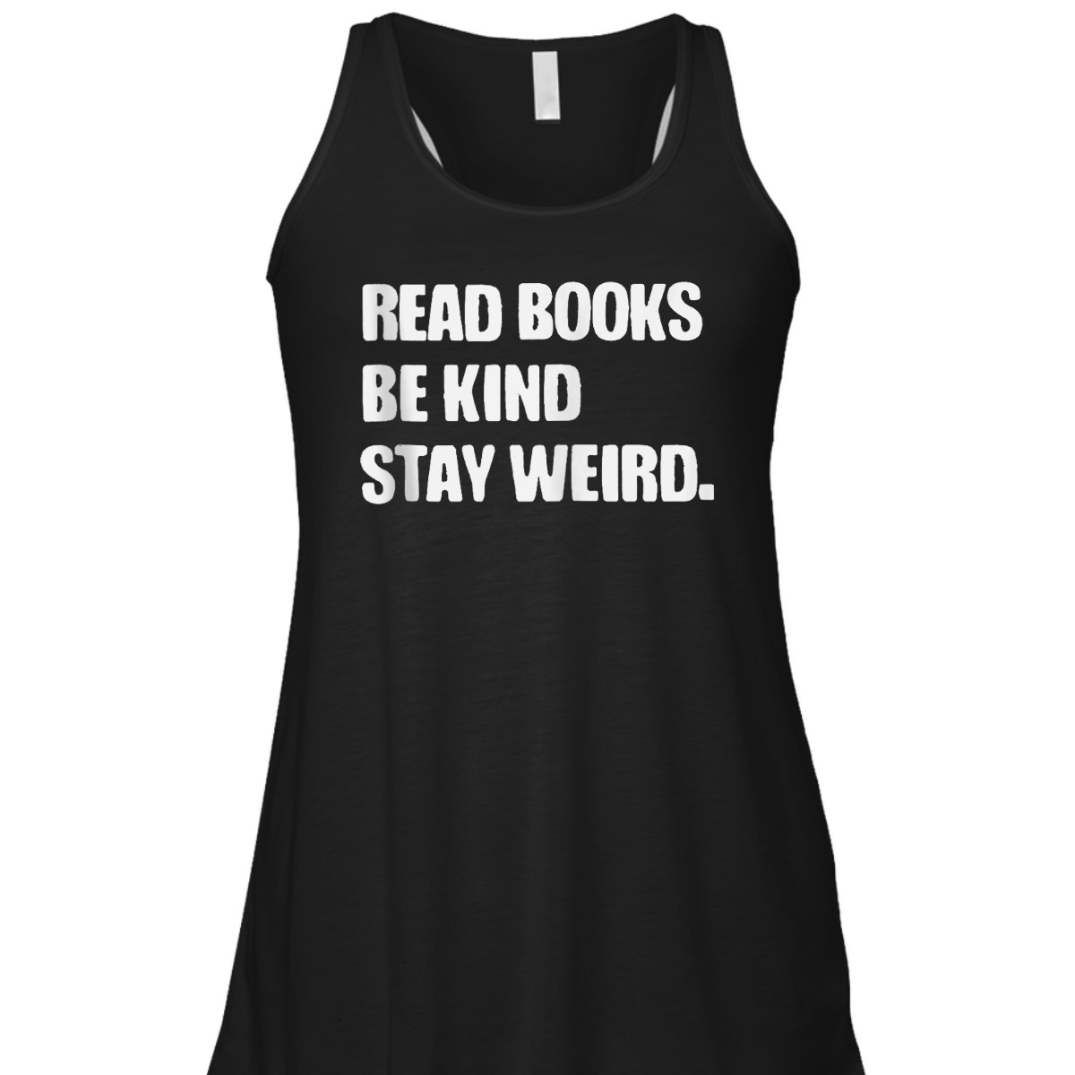 Read Books Be Kind Stay Weird Funny Book Lover T-Shirt