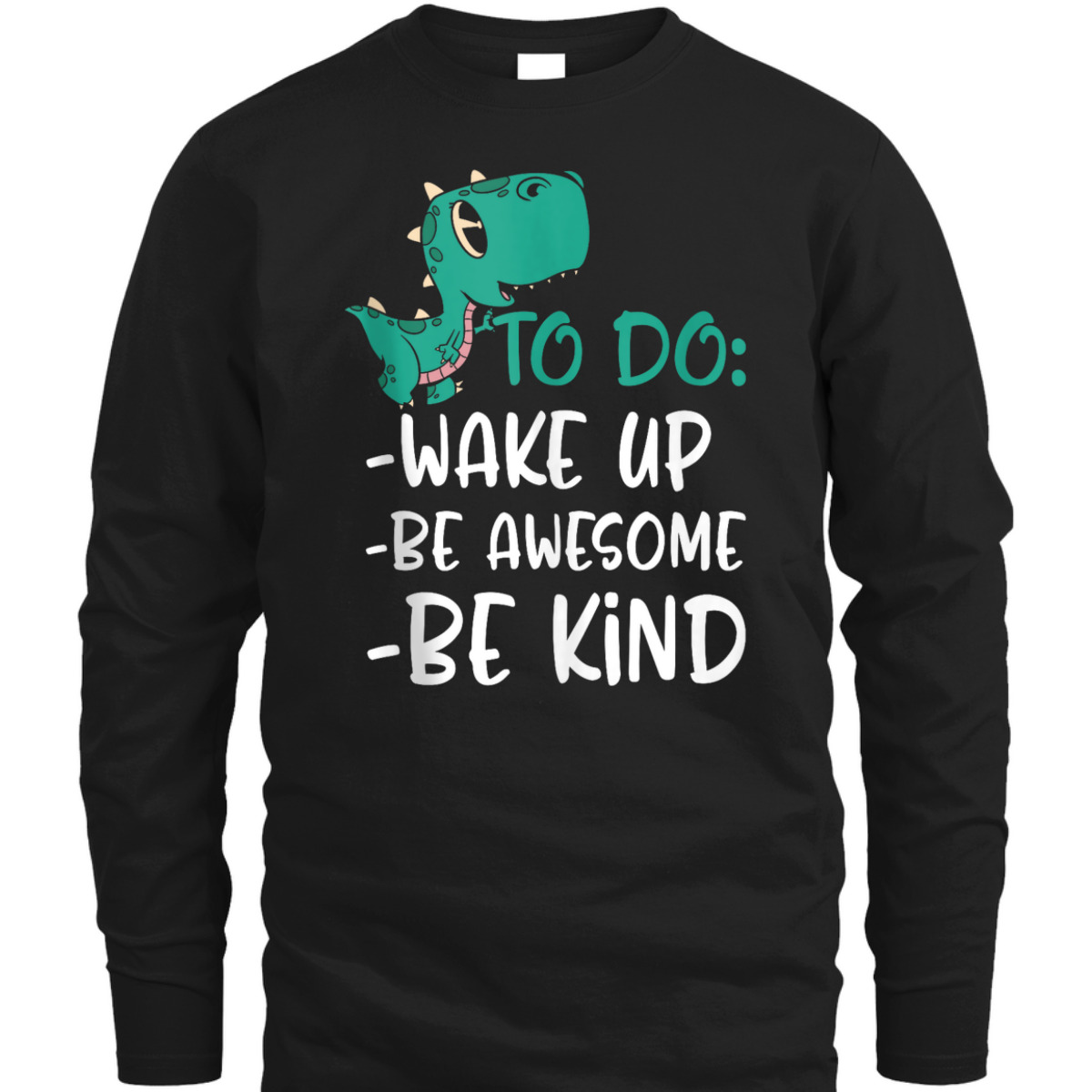 Boys Dino Kids Wake Up Be Awesome Be Kind Kindness T-Shirt