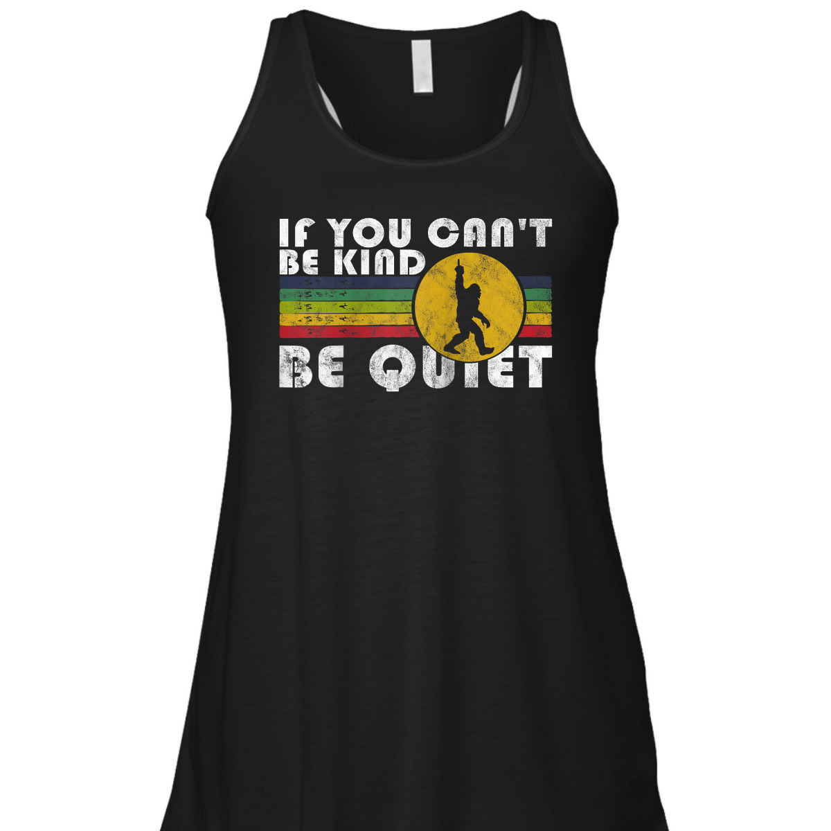 If You Can't Be Kind Be Quiet Sarcastic Kindness Saying T-Shirt