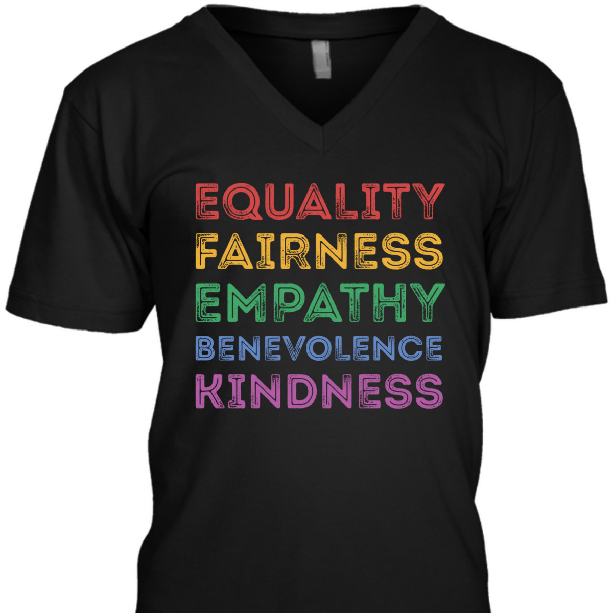 Equality Fairness Empathy Benevolence Kindness T-Shirt