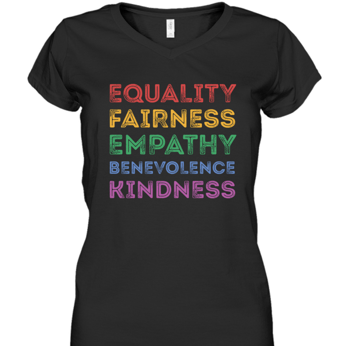 Equality Fairness Empathy Benevolence Kindness T-Shirt Equality Fairness Empathy Benevolence Kindness T-Shirt