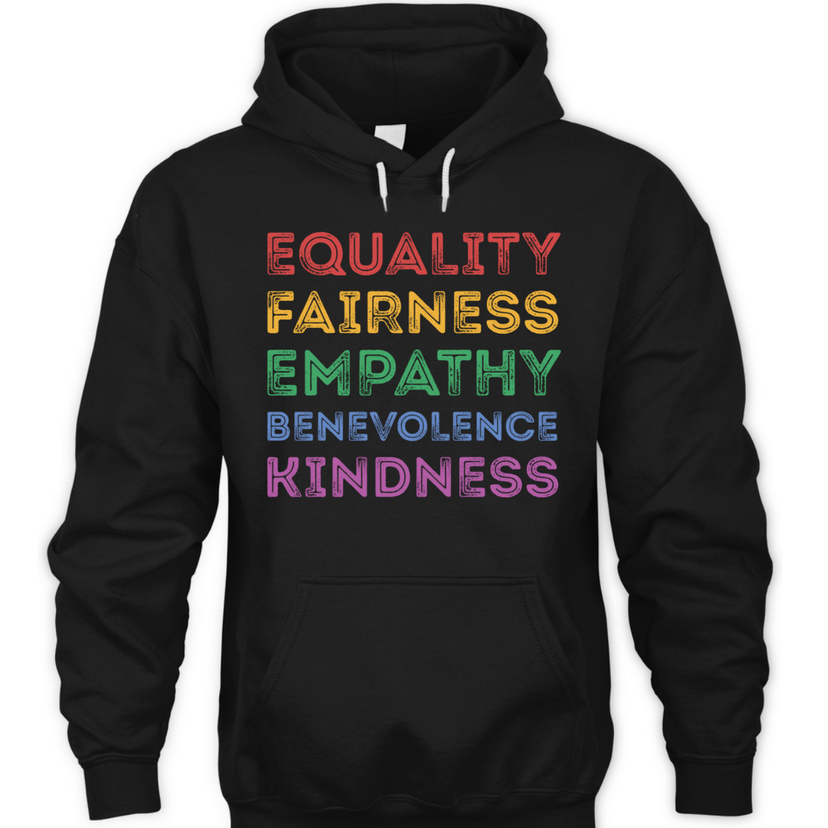 Equality Fairness Empathy Benevolence Kindness T-Shirt Equality Fairness Empathy Benevolence Kindness T-Shirt