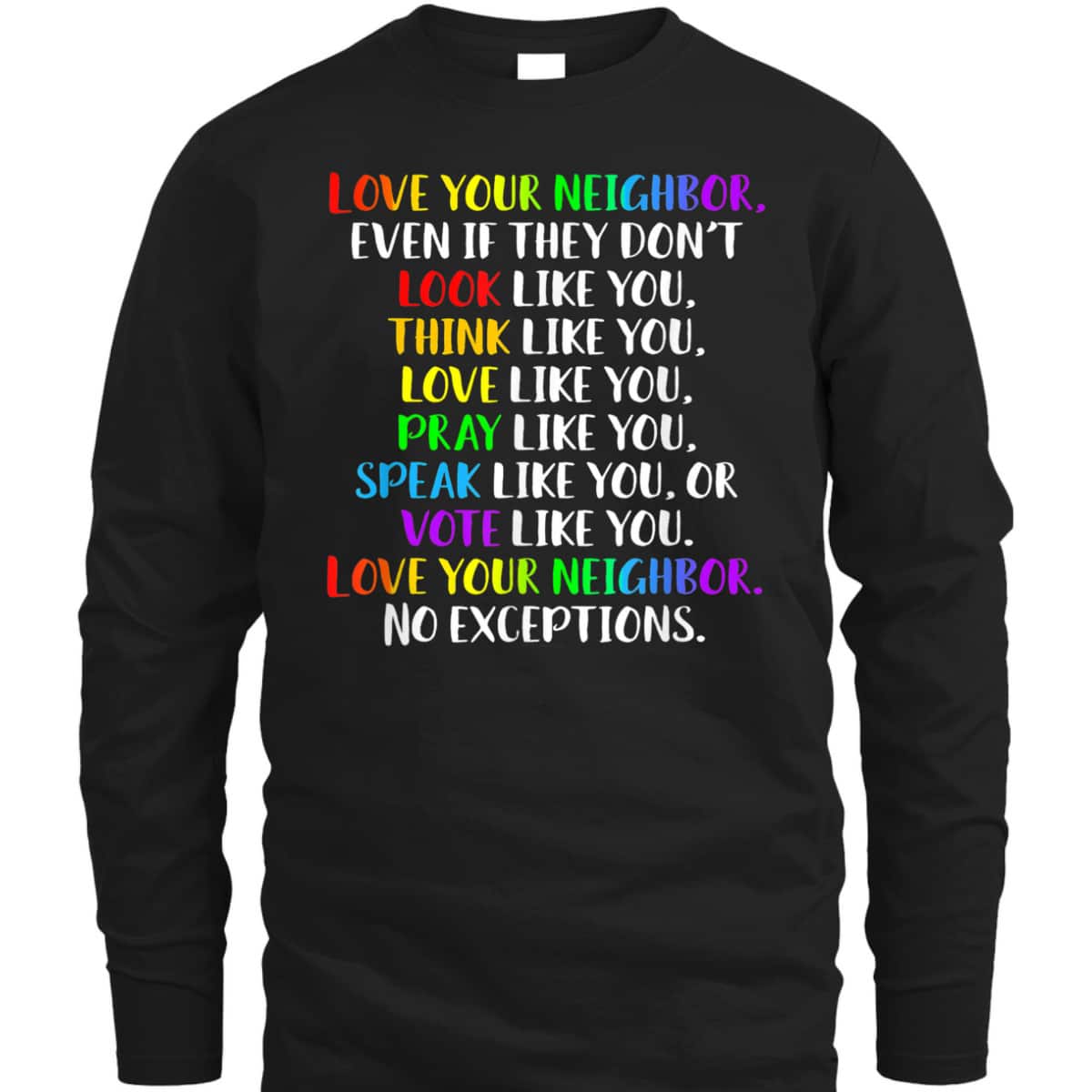Love Your Neighbor Kindness Equality Rainbow T-Shirt