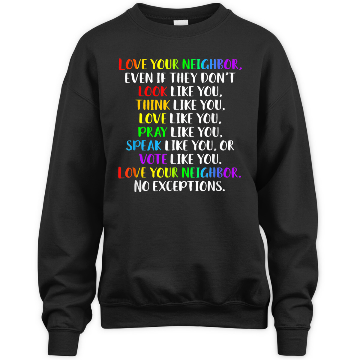 Love Your Neighbor Kindness Equality Rainbow T-Shirt
