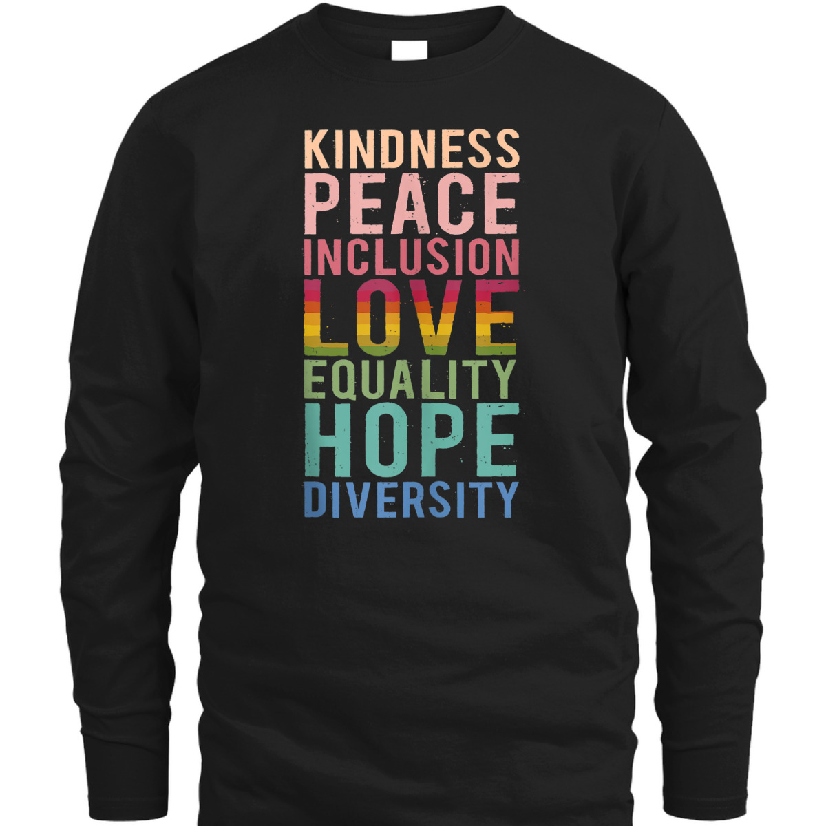 Spread Kindness Peace Love Hope Equality Diversity Inclusion T-Shirt