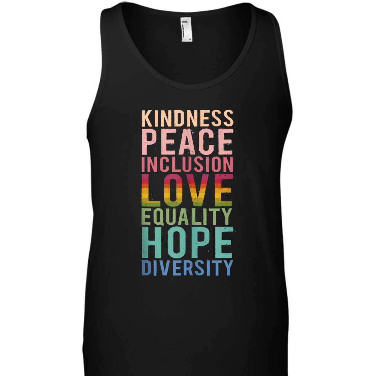Spread Kindness Peace Love Hope Equality Diversity Inclusion T-Shirt Spread Kindness Peace Love Hope Equality Diversity Inclusion T-Shirt