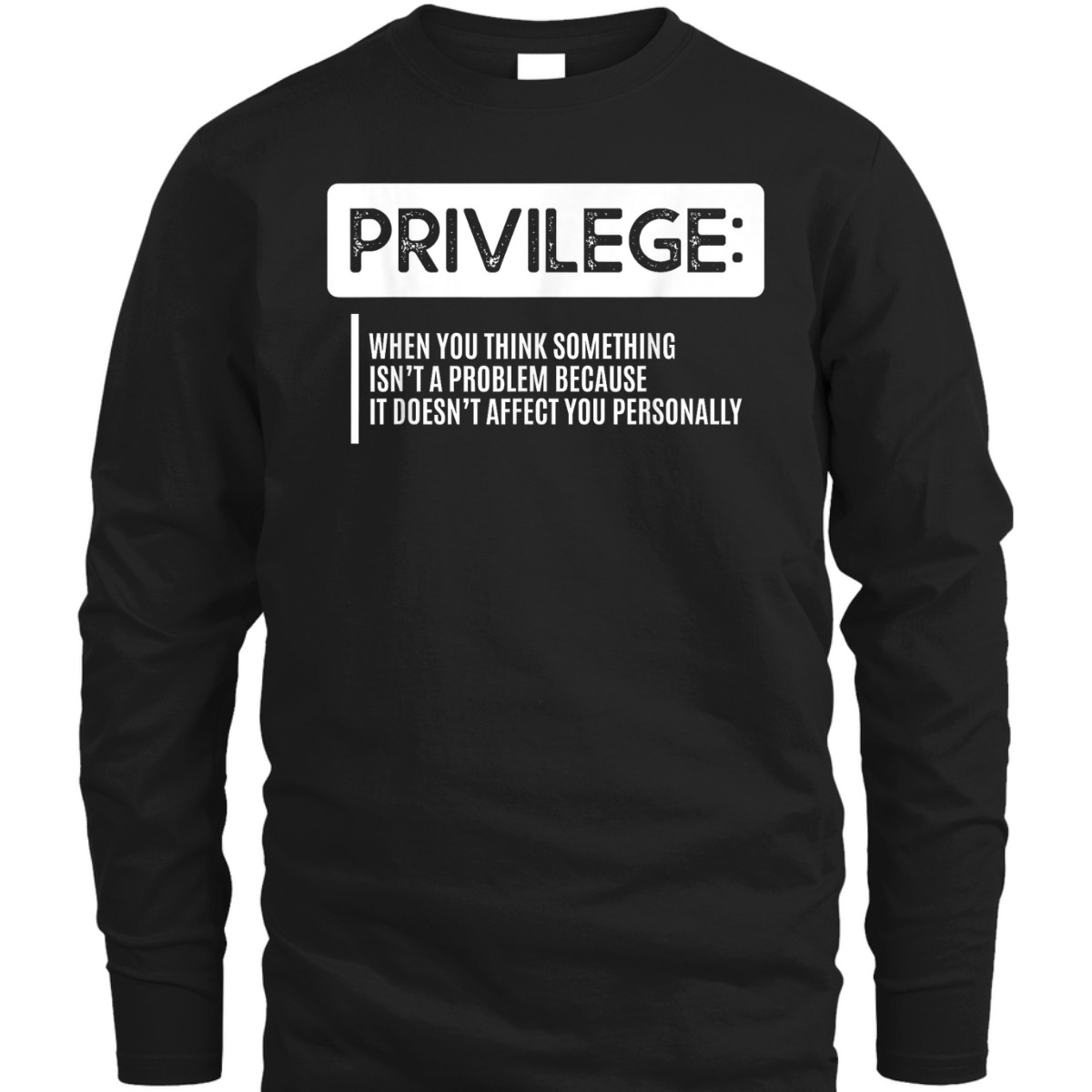 Privilege Civil Right Equality Social Justice T-Shirt