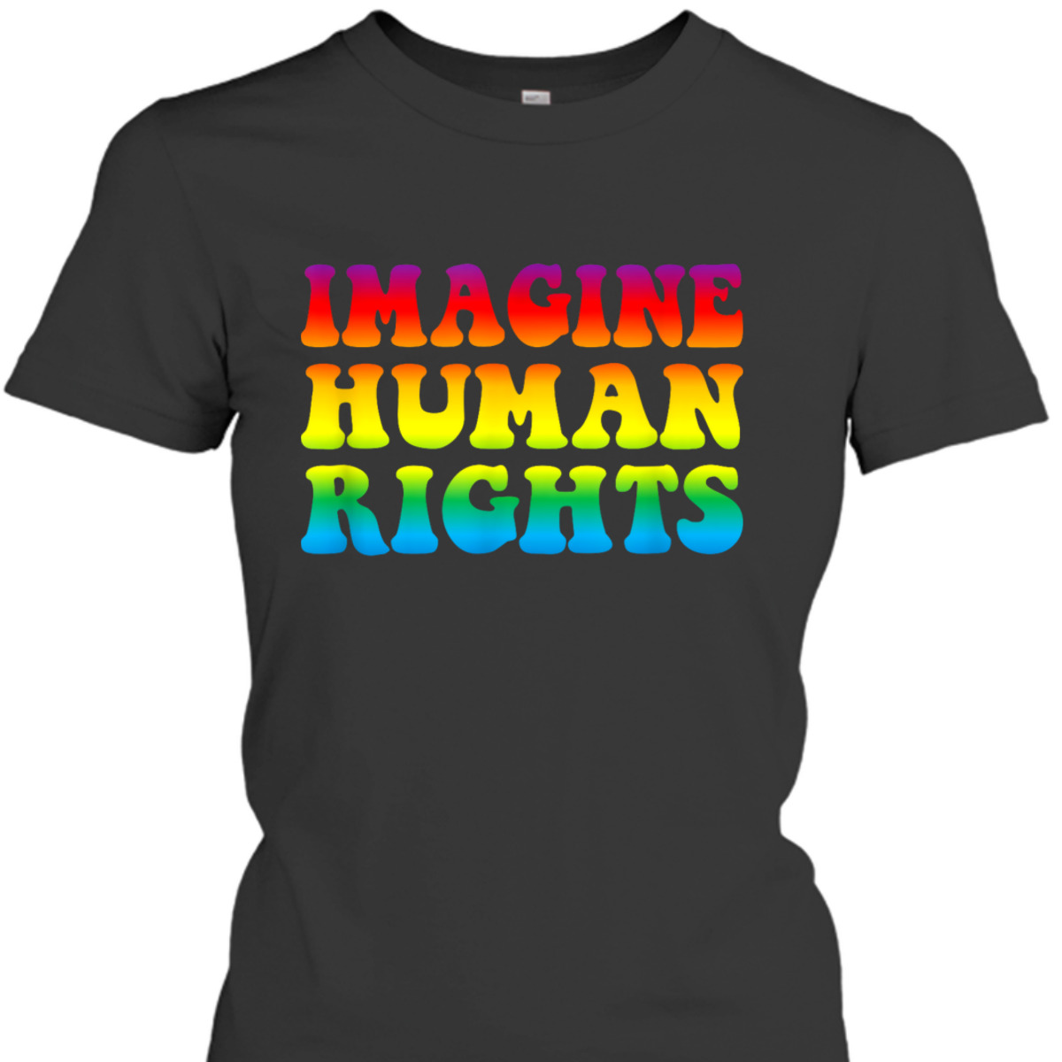 Imagine Human Rights And Equality T-Shirt Imagine Human Rights And Equality T-Shirt