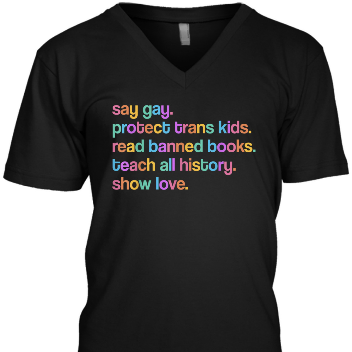 Say Gay Equality Human Rights Pride Gay LGBT Pride Ally T-Shirt
