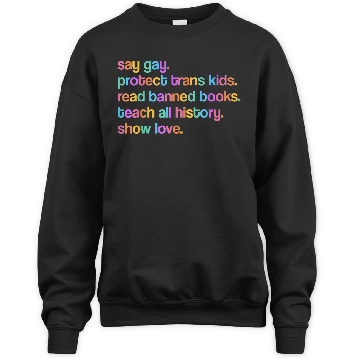 Say Gay Equality Human Rights Pride Gay LGBT Pride Ally T-Shirt