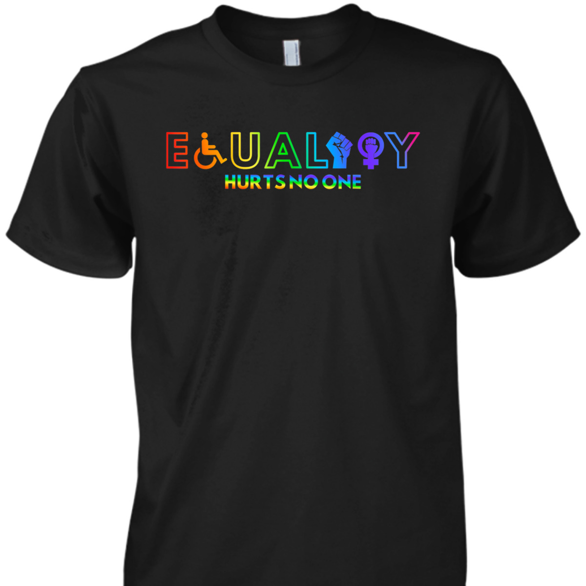 Equality Hurts No One LGBT Gay Pride Human Rights T-Shirt Equality Hurts No One LGBT Gay Pride Human Rights T-Shirt