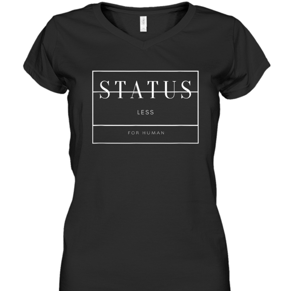 True Funny Statusless Human Equality Of Every Individual T-Shirt