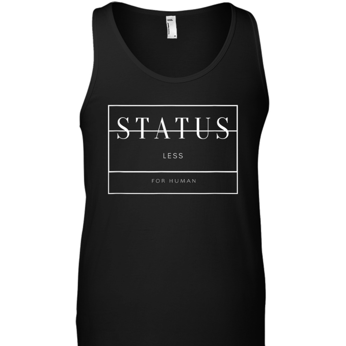 True Funny Statusless Human Equality Of Every Individual T-Shirt True Funny Statusless Human Equality Of Every Individual T-Shirt