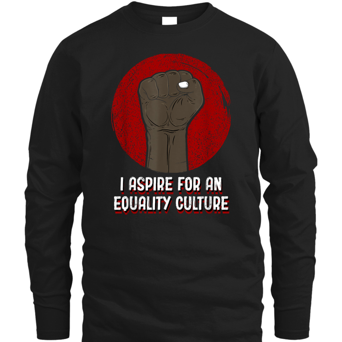 I Aspire For An Equality Culture Social Justice T-Shirt