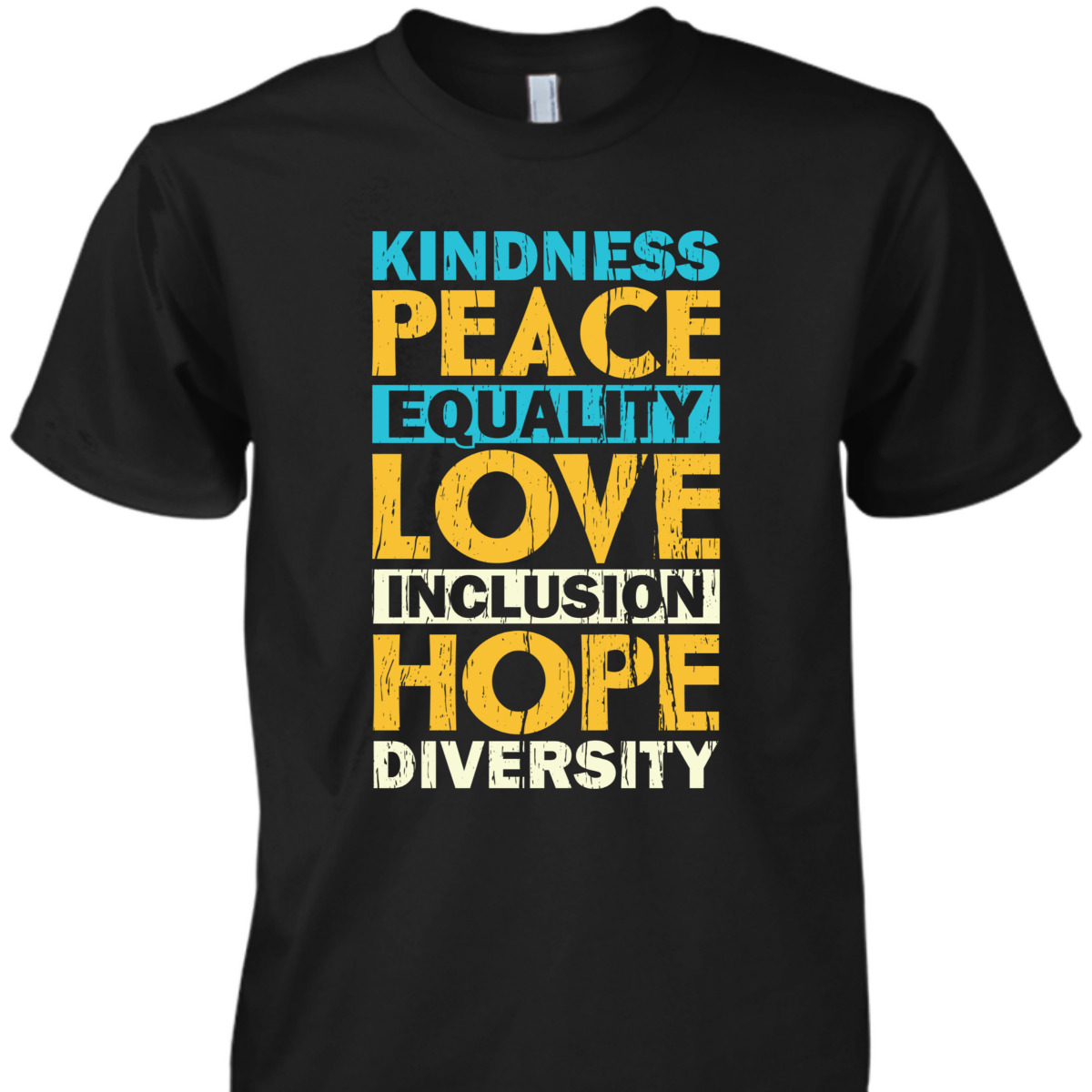 Kindness Peace Equality Love Human Rights Day T-Shirt