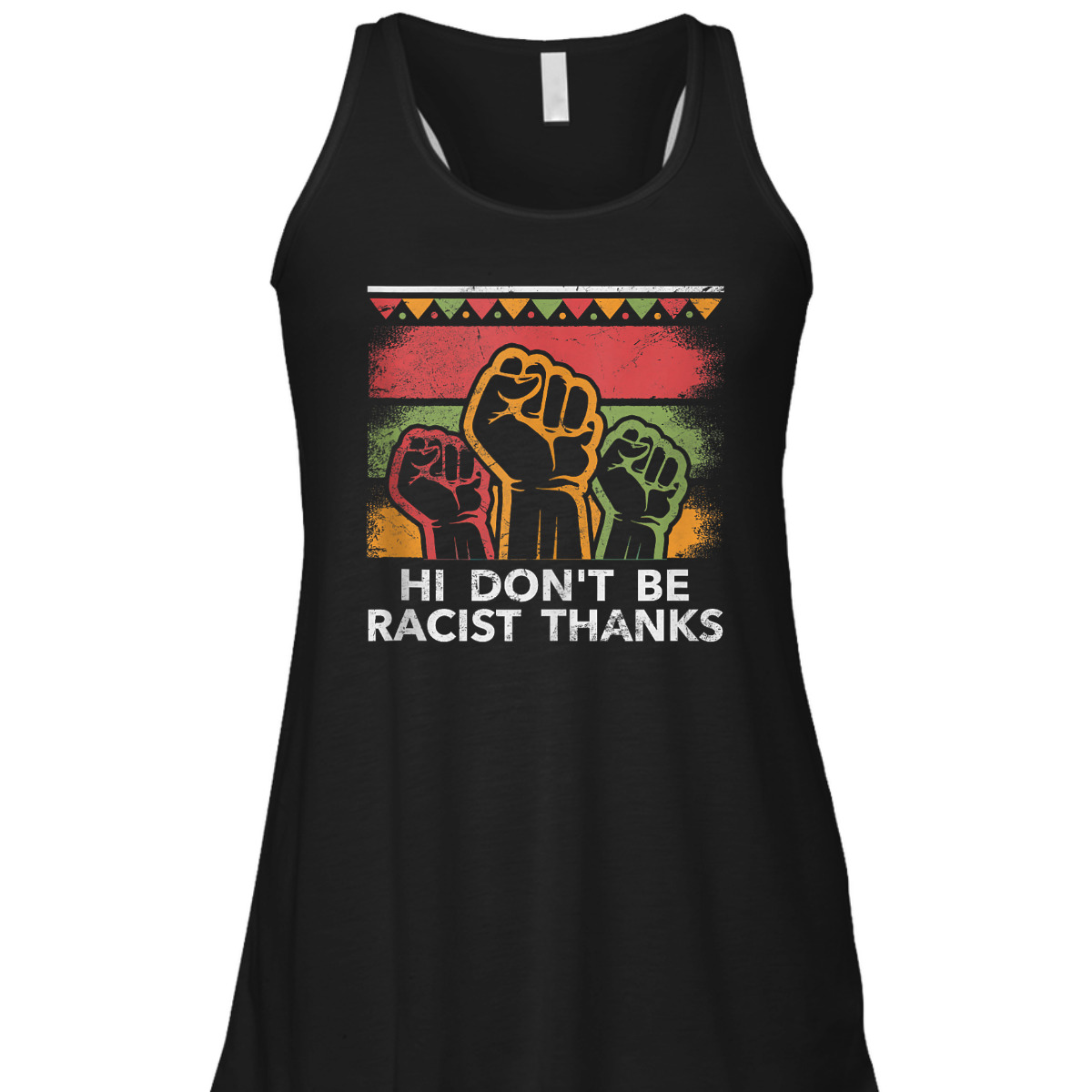 Dont Be Racist Thanks Social Justice Humanity Equality T-Shirt