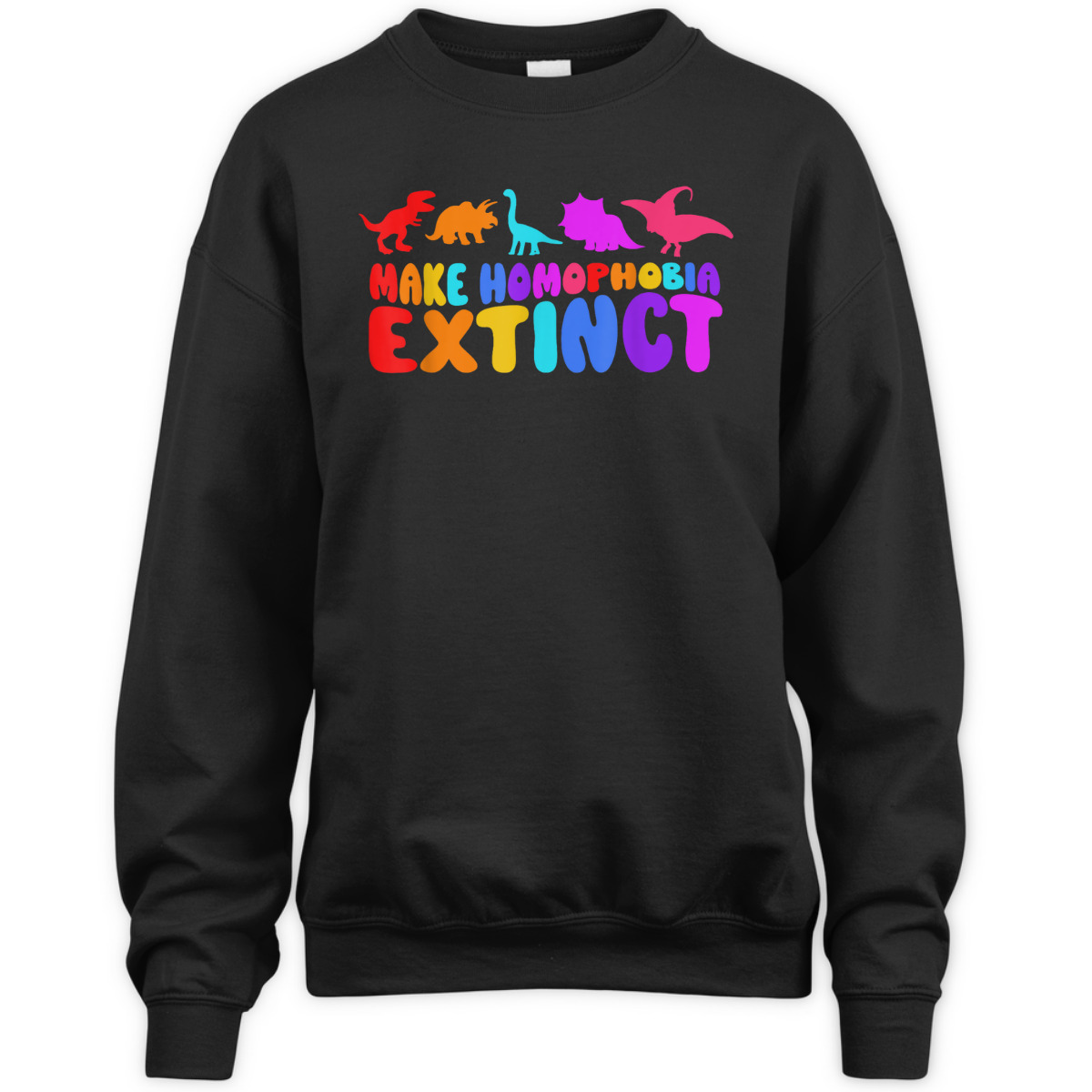 Make Homophobia Extinct LGBT Pride Equality Rainbow Dinosaur T-Shirt Make Homophobia Extinct LGBT Pride Equality Rainbow Dinosaur T-Shirt
