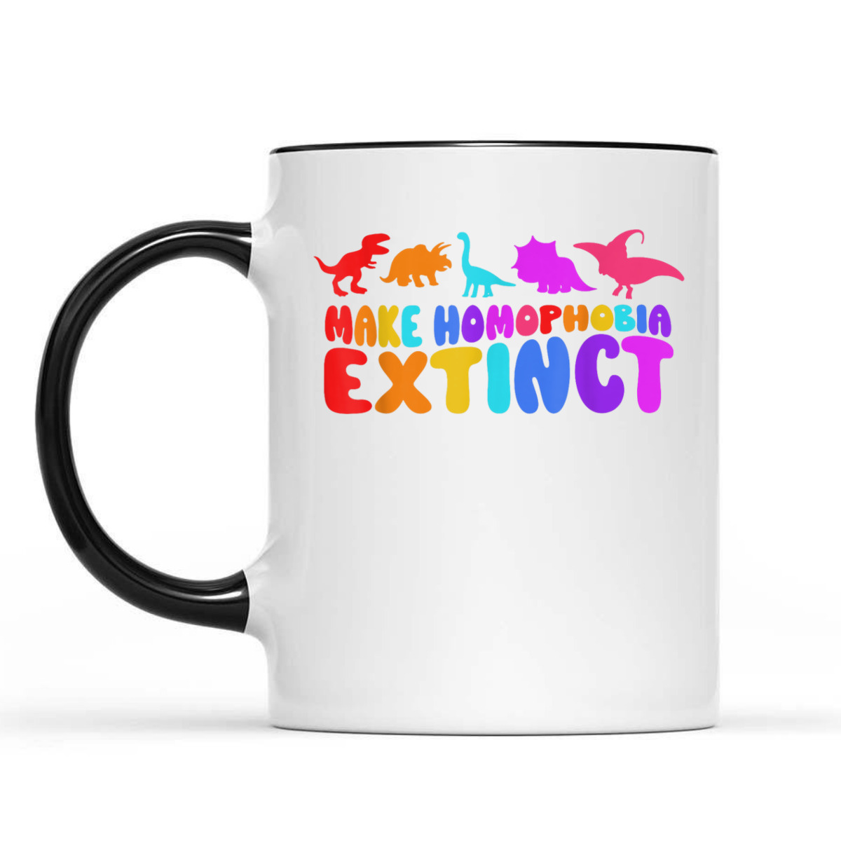 Make Homophobia Extinct LGBT Pride Equality Rainbow Dinosaur T-Shirt Make Homophobia Extinct LGBT Pride Equality Rainbow Dinosaur T-Shirt