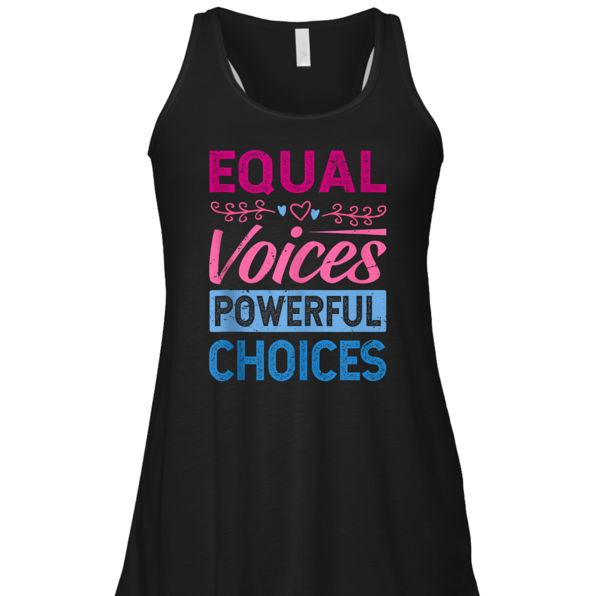 Equal Voices Powerful Choices - Equality Day T-Shirt Equal Voices Powerful Choices - Equality Day T-Shirt