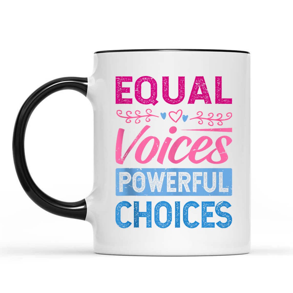 Equal Voices Powerful Choices - Equality Day T-Shirt