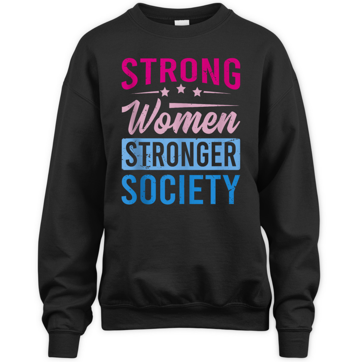 Strong Women Stronger Society - Equality Day T-Shirt